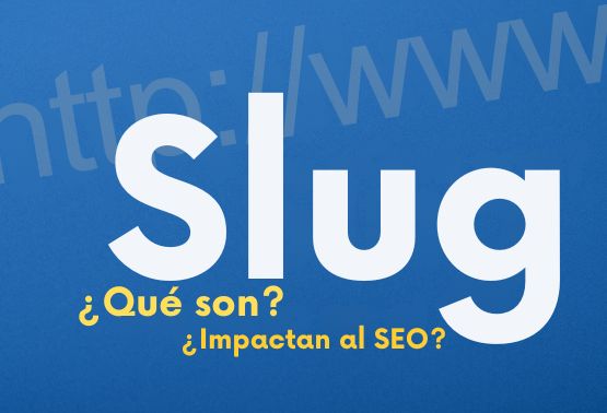 Imagen con el texto SLUG y su impacto en el SEO. Curso online en chile