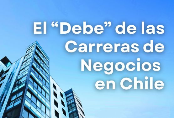 Edificio de empresa en una esquina, con un texto que habla de las carreras de negocios en Chile
