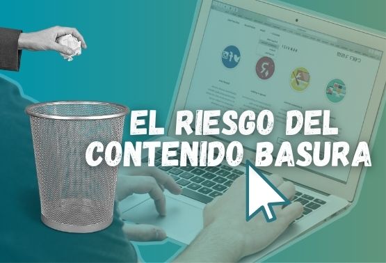Bote de basura con un texto sobre el riesgo del contenido basura en la web